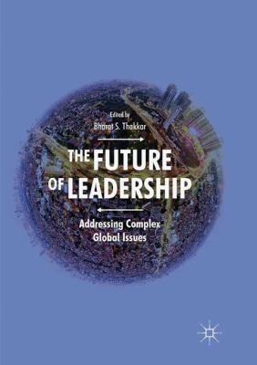 The Future of Leadership: Addressing Complex Gl... 3030088766 Book Cover