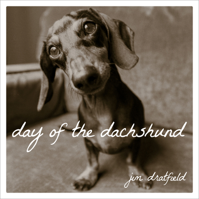 Day of the Dachshund 1493027557 Book Cover