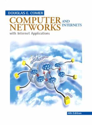 Computer Networks and Internets with Internet A... 0131433512 Book Cover