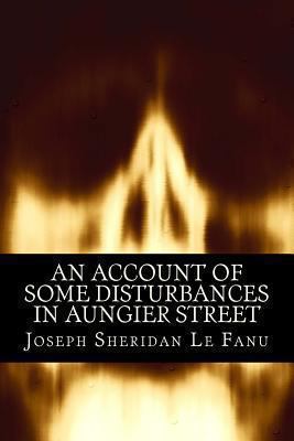 An Account of Some Disturbances in Aungier Street 1494405539 Book Cover