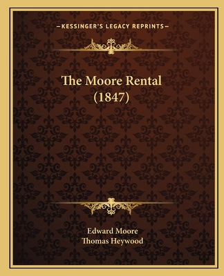 The Moore Rental (1847) 1165092875 Book Cover