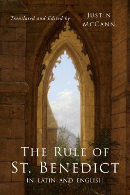 The Rule of St. Benedict in Latin and English 1684223423 Book Cover