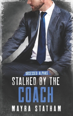 Stalked by the Coach B0BW2WR9YM Book Cover