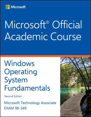 Paperback Exam 98-349 Windows Operating System Fundamentals 2E Book