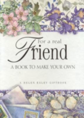 For a Real Friend: A Book to Make Your Own B002IF1EWI Book Cover