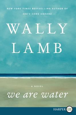 We Are Water [Large Print] 0062278568 Book Cover