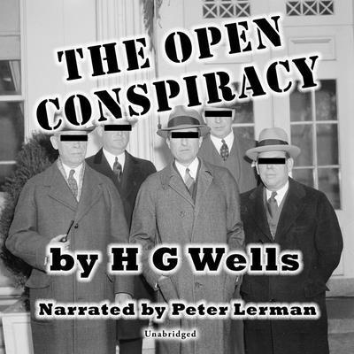 The Open Conspiracy: Blue Prints for a World Re... B0DLFM4WB2 Book Cover