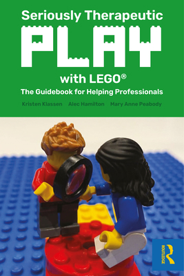 Seriously Therapeutic Play with LEGO(R): The Gu... 1032196939 Book Cover