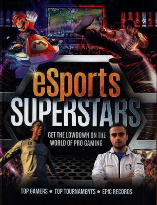 Esports Superstars: Get the Lowdown on the Worl... 1787391353 Book Cover