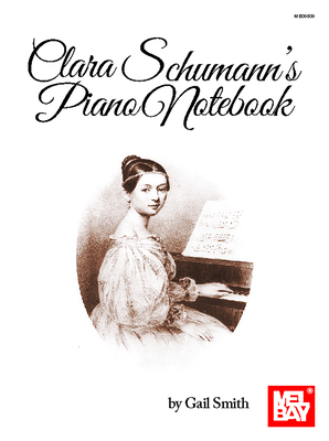 Clara Schumann's Piano Notebook 1513466437 Book Cover