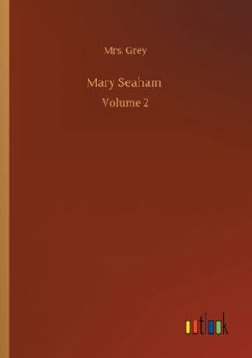 Mary Seaham: Volume 2 3752332921 Book Cover