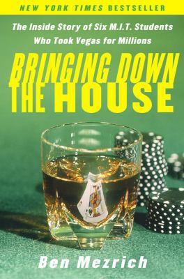 Bringing Down the House: The Inside Story of Si... 0743225708 Book Cover