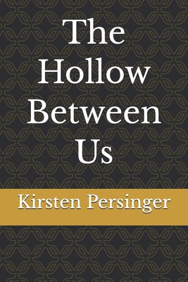 The Hollow Between Us B0GZDYCMK7 Book Cover