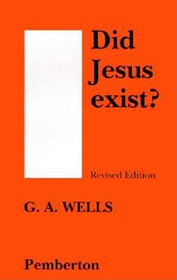 Did Jesus Exist 0301860017 Book Cover