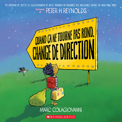 Quand Ça Ne Tourne Pas Rond, Change de Direction [French] 1039701531 Book Cover