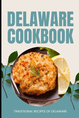 Delaware Cookbook: Traditional Recipes of Delaware            Book Cover