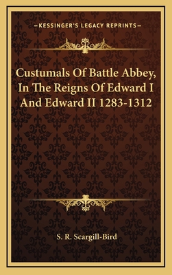 Custumals of Battle Abbey, in the Reigns of Edw... 116351456X Book Cover