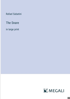 The Snare: in large print 338702066X Book Cover