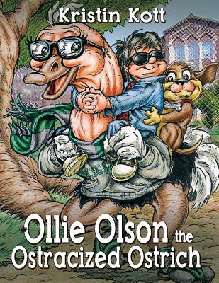 Ollie Olson the Ostracized Ostrich 168433313X Book Cover