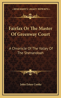 Fairfax Or The Master Of Greenway Court: A Chro... 1163485284 Book Cover