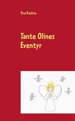 Tante Olines Eventyr [Danish] 8771457895 Book Cover