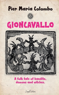 Gioncavallo - A Folk Tale of Bandits, Demons an...            Book Cover