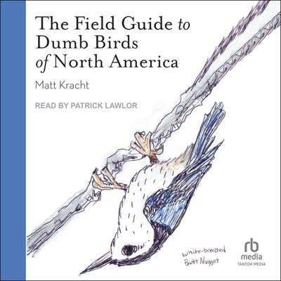 The Field Guide to Dumb Birds of North America B0DSY16BFJ Book Cover