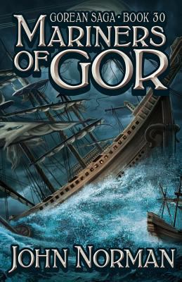 Mariners of Gor (Gorean Saga, Book 30) - Specia... 1617560421 Book Cover