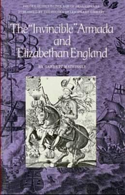 The Invincible Armada & Elizabethean England 0918016118 Book Cover