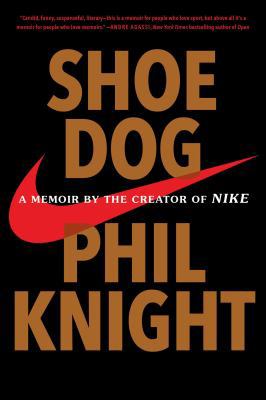 Shoe Dog: A Memoir by the Creator of Nike 1501150111 Book Cover