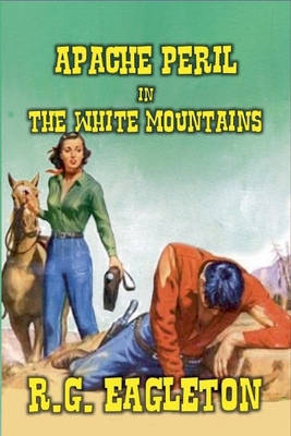 Apache Peril in the White Mountains B0FTNSHSJN Book Cover