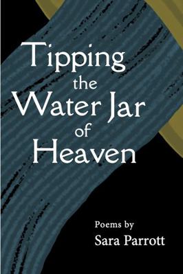 Paperback Tipping the Water Jar of Heaven Book