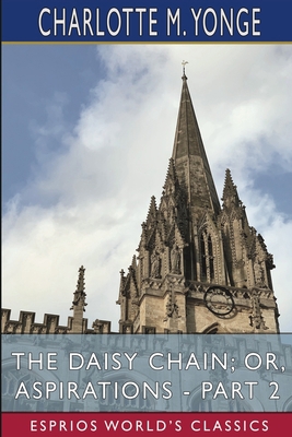 The Daisy Chain; or, Aspirations - Part 2 (Espr...            Book Cover