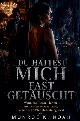Du Hättest Mich Fast Getäuscht B0H2DGXPTY Book Cover