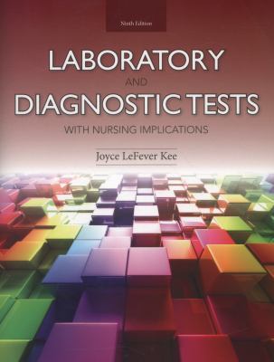 Laboratory and Diagnostic Tests with Nursing Im... 0133139050 Book Cover