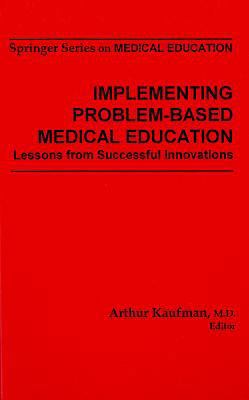 Implementing Problem-Based Medical Education: L... 0826146600 Book Cover