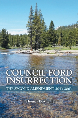Council Ford Insurrection: The Second Amendment... 1665773413 Book Cover