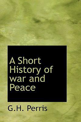 A Short History of War and Peace 1110532903 Book Cover