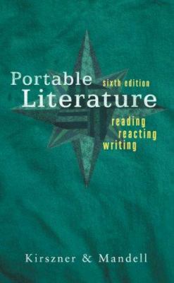 Portable Literature: Reading, Reacting, Writing 1413022812 Book Cover