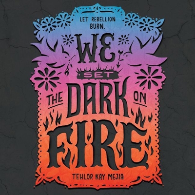 We Set the Dark on Fire Lib/E 198261062X Book Cover