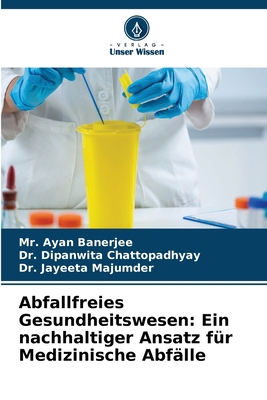 Abfallfreies Gesundheitswesen: Ein nachhaltiger... [German] 6208839467 Book Cover