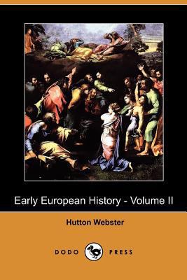 Early European History - Volume II (Dodo Press) 1409917738 Book Cover