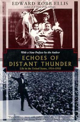 Echoes of Distant Thunder: Life in the United S... 1568361491 Book Cover