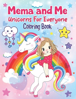 Mema And Me: Unicorns For Everyone B0CR1LQTW6 Book Cover