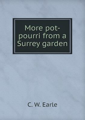 More pot-pourri from a Surrey garden 551853938X Book Cover