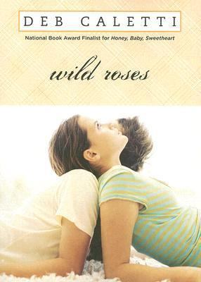 Wild Roses 0689864752 Book Cover