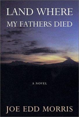 Land Where My Fathers Died 189395627X Book Cover