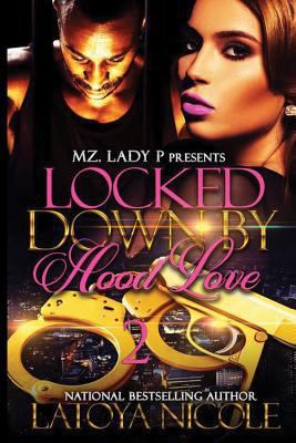 Locked Down by Hood Love 2 1719574405 Book Cover