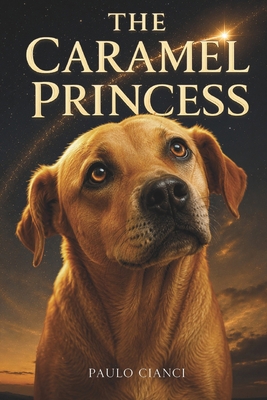 The Caramel Princess 6502147844 Book Cover