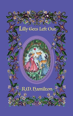 Lilly Gets Left Out 1925888282 Book Cover